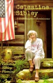 book cover of Celestine: A Granddaughter's Reminiscence by Sibley Flemming