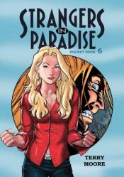 book cover of Strangers in Paradise: Pocket Book Bk. 6 (Strangers in Paradise Pocket Book Collection): Pocket Book Bk. 6 (Strangers in by Terry Moore