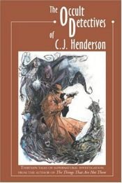 book cover of Occult Detectives of C. J. Henderson by C. J. Henderson