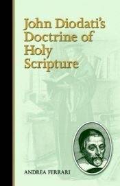 book cover of John Diodati's Doctrine of Holy Scripture by Andrea Ferrari