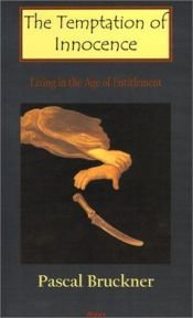 book cover of La tentation de l'innocence by Pascal Bruckner