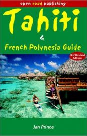 book cover of Tahiti & French Polynesia Guide by Jan Prince