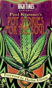 book cover of Pot Stories for the Soul by Harlan Ellison
