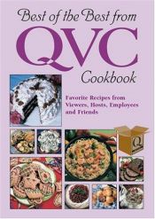 book cover of Best of the Best from Qvc Cookbook: Favorite Recipes from Viewers, Hosts, Employees, and Friends by 