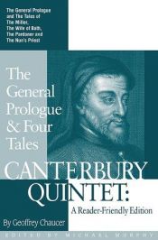 book cover of Canterbury Quintet : The General Prologue & Four Tales : A Reader-Friendly Edition by Geoffrey Chaucer