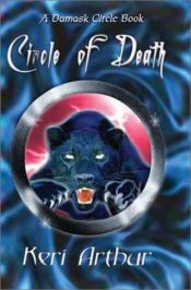 book cover of Circle of Death (Damask Circle Book 2) by Keri Arthur