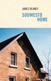 book cover of Souwesto home by James Reaney