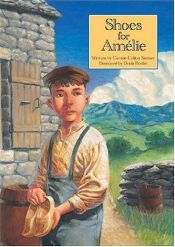book cover of Shoes for Amélie by Connie Colker Steiner