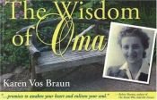 book cover of The Wisdom of Oma by Karen Vos Braun