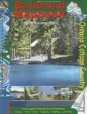 book cover of Ontario Cottage Country (Backroad Mapbooks) by Jason Marleau