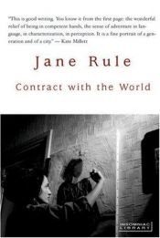 book cover of Contract tith the World by Jane Rule