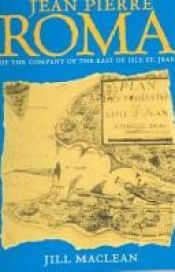 book cover of Jean Pierre Roma of the Company of the East of Isle St. Jean (Cornelius Howatt commemorative series) by Sandra Field