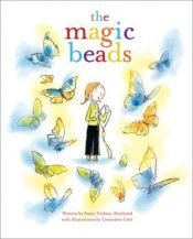 book cover of The Magic Beads by Susin Nielsen
