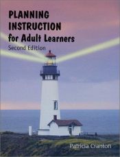 book cover of Planning Instruction for Adult Learners by Patricia Cranton