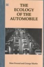 book cover of The Ecology of the Automobile by Peter Freund
