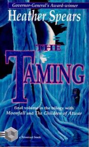 book cover of The taming by Heather Spears