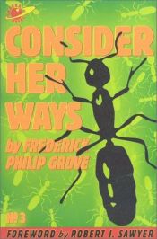 book cover of Consider her ways by Frederick Philip Grove