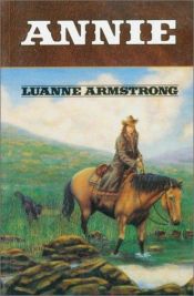 book cover of Annie. Der weite Weg nach Westen by Luanne Armstrong