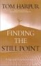 Finding The Still Point