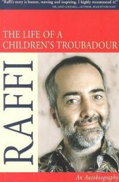 book cover of The life of a children's troubadour : an autobiography by Raffi