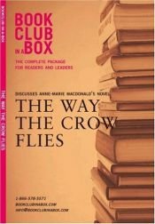 book cover of Bookclub-In-A-Box Discusses the Novel the Way the Crow Flies by Ann-Marie MacDonald by Marilyn Herbert