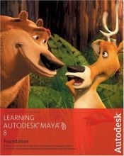 book cover of Learning Autodesk Maya 8|Foundation DVD by Autodesk Maya Press