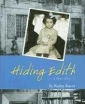 book cover of Hiding Edith: A True Story by Kathy Kacer