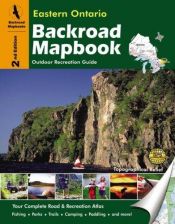 book cover of Backroad mapbook, eastern Ontario outdoor recreation guide by Jason Marleau