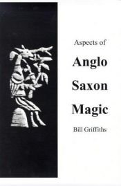 book cover of Aspects of Anglo-Saxon Magic by Bill Griffiths