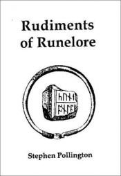 book cover of Rudiments of runelore by Stephen Pollington