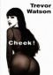 Cheek!: A Photographic Feast of 366 Bottoms