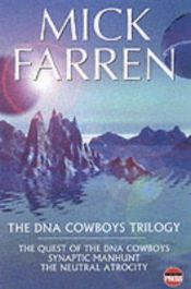 book cover of The DNA Cowboys Trilogy by Mick Farren