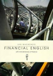 book cover of Financial English with Mini-dictionary of Finance by Ian MacKenzie