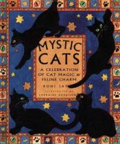 book cover of Zauberhafte Katzen : ihr magisches Wesen, ihre rätselhaften Kräfte by Roni Jay