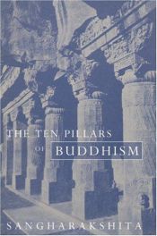 book cover of The Ten Pillars of Buddhism by Sangharakshita