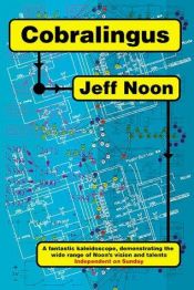 book cover of Cobralingus by Jeff Noon