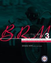 book cover of BRM: The Saga of British Racing Motors: Volume 3: Monocoque V8 Cars 1963-1969 by Doug Nye