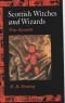 Scottish Witches and Wizards: True Accounts