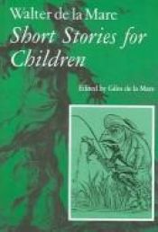 book cover of Short stories for children by W. De. La Mare