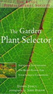 book cover of The garden plant selector by David Joyce