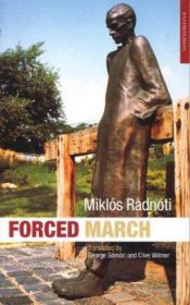 book cover of Forced March: Selected Poems by Miklós Radnóti