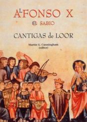book cover of Las cantigas de loor de Alfonso X el Sabio by Alfonso el Sabio