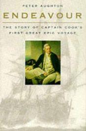 book cover of Endeavour : the story of Captain Cook's first great epic voyage by Peter Aughton