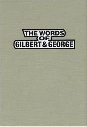 book cover of The Words of Gilbert & George by Hans-Ulrich Obrist