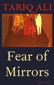 book cover of Fear of Mirrors by Tariq Ali