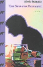 book cover of The Seventh Elephant by Alexis Stamatis