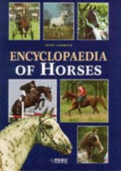 book cover of Encyclopaedia of Horses by Josee Hermsen