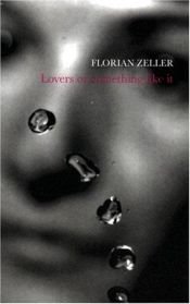 book cover of Lovers or Something Like it (Pushkin Modern) by Florian Zeller