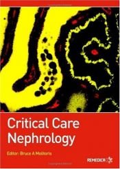 book cover of Critical Care Nephrology by Bruce Molitoris