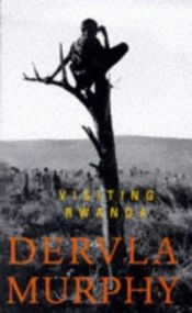 book cover of Visiting Rwanda by Dervla Murphy